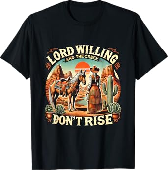 Retro Lord Willing Western Cowgirl Horse Desert Sunset Quote T-Shirt