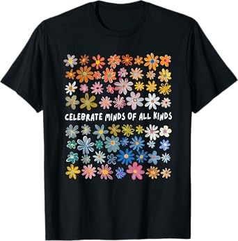 celebrate minds of all kinds T-Shirt