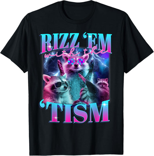 Autism Funny Rizz Em With The Tism Meme Autistic Opossum T-Shirt