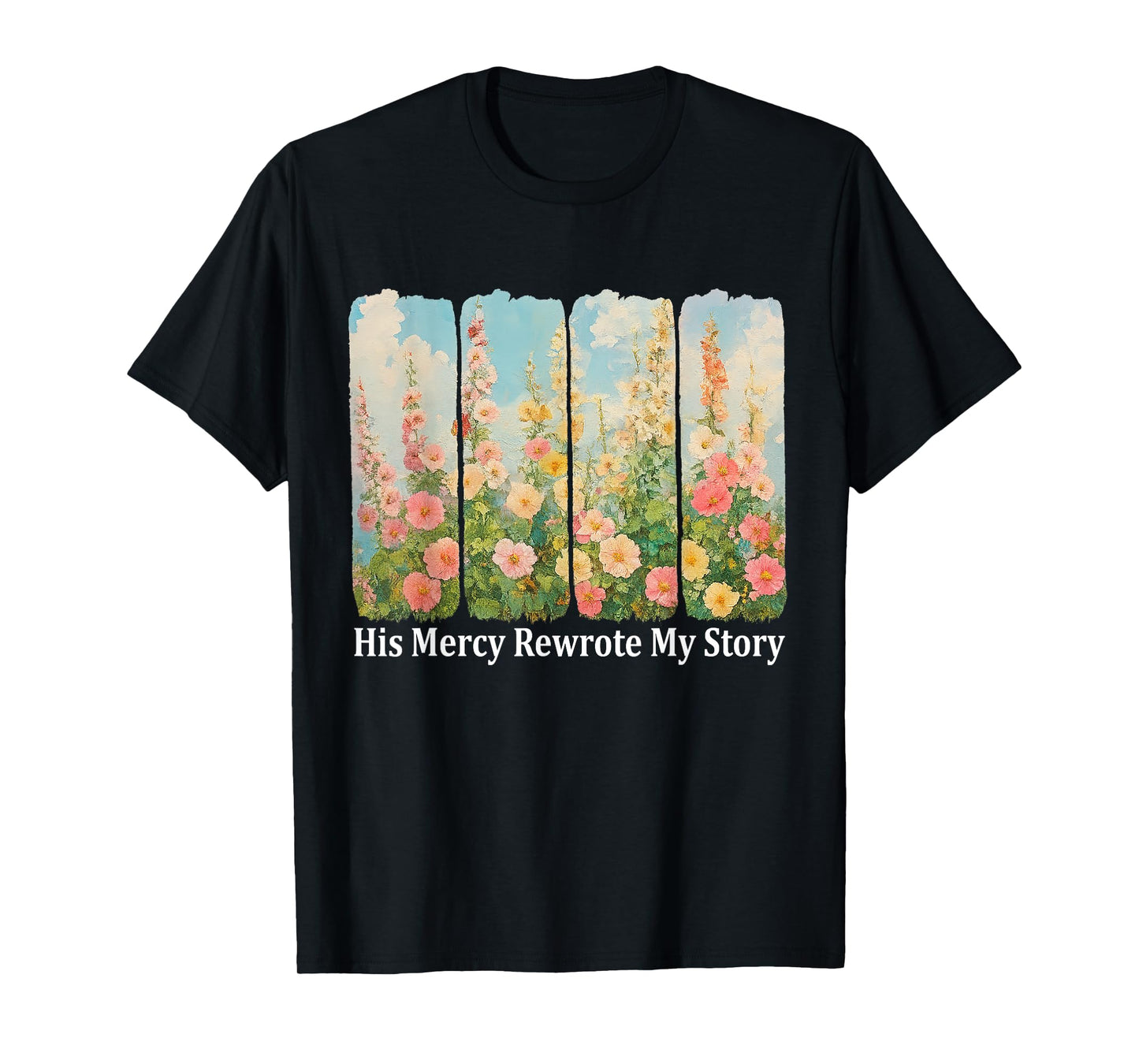 Christian Floral His Mercy Rewrote My Story Jesus Bible T-Shirt