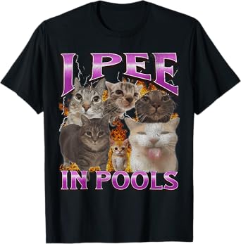 I Pee In Pools Funny Cat Meme Bootleg Graphic Men Women T-Shirt