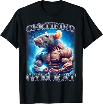 Certified Gym Rat Funny Offensive Inappropriate Adult Meme T-Shirt