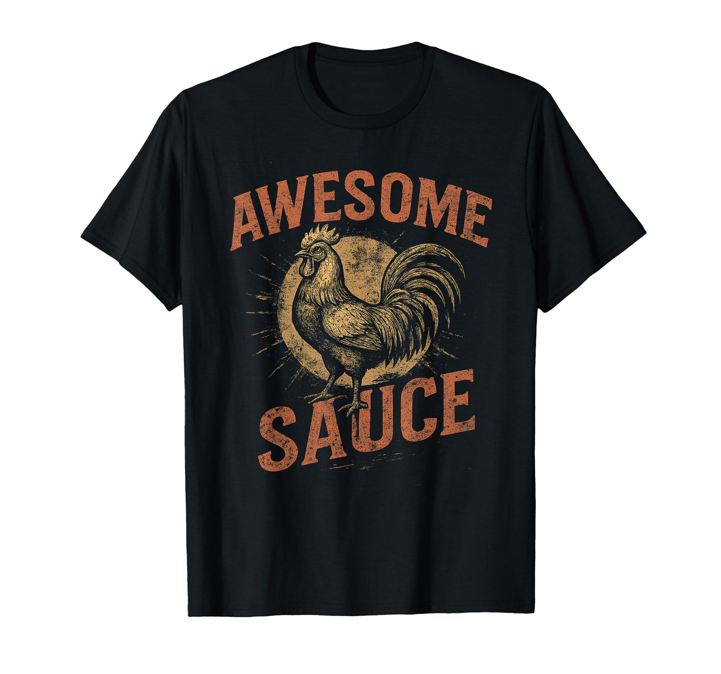 Awesome Sauce Rooster Funny Vintage Grunge Farm Tee T-Shirt