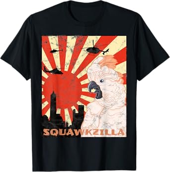 Squawk Zilla Moluccan Cockatoo Parrot Squawking T-Shirt