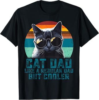 Cat Dad Like A Regular Dad But Cooler Vintage Fathers Day Men Women Kids T-Shirt