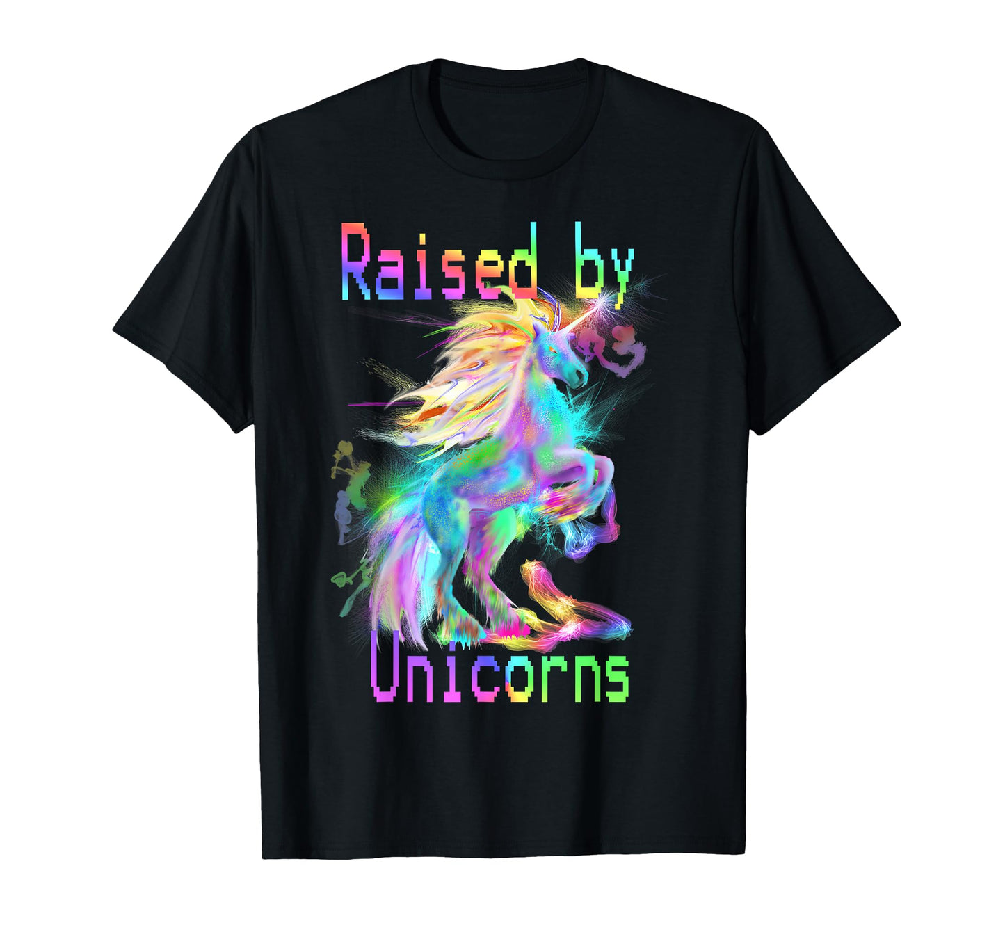 Raised by Unicorns T-shirt
