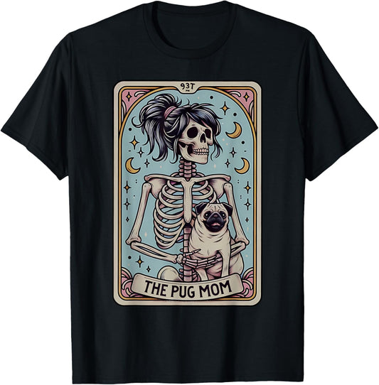 Funny Skeleton Halloween Pug Mom Tarot Card Witchy Vibes T-Shirt
