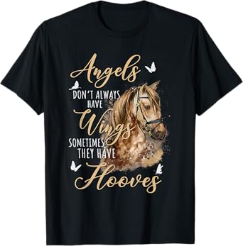 Angels Don't Always Have Wings Sometimes They Have Hooves T-Shirt