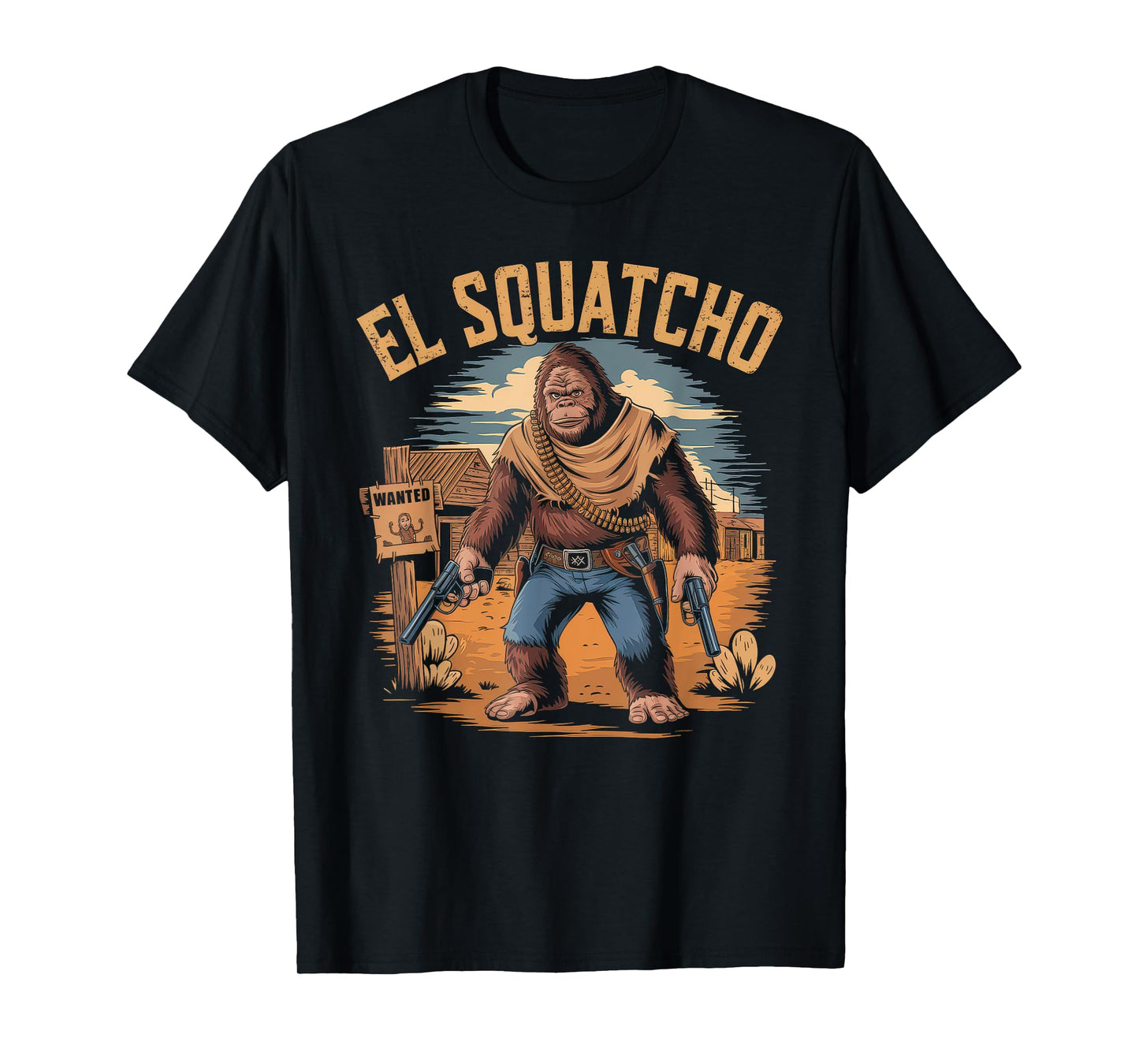 El Squatcho Tshirt Men Women Bigfoot Sasquatch Mexican T-Shirt