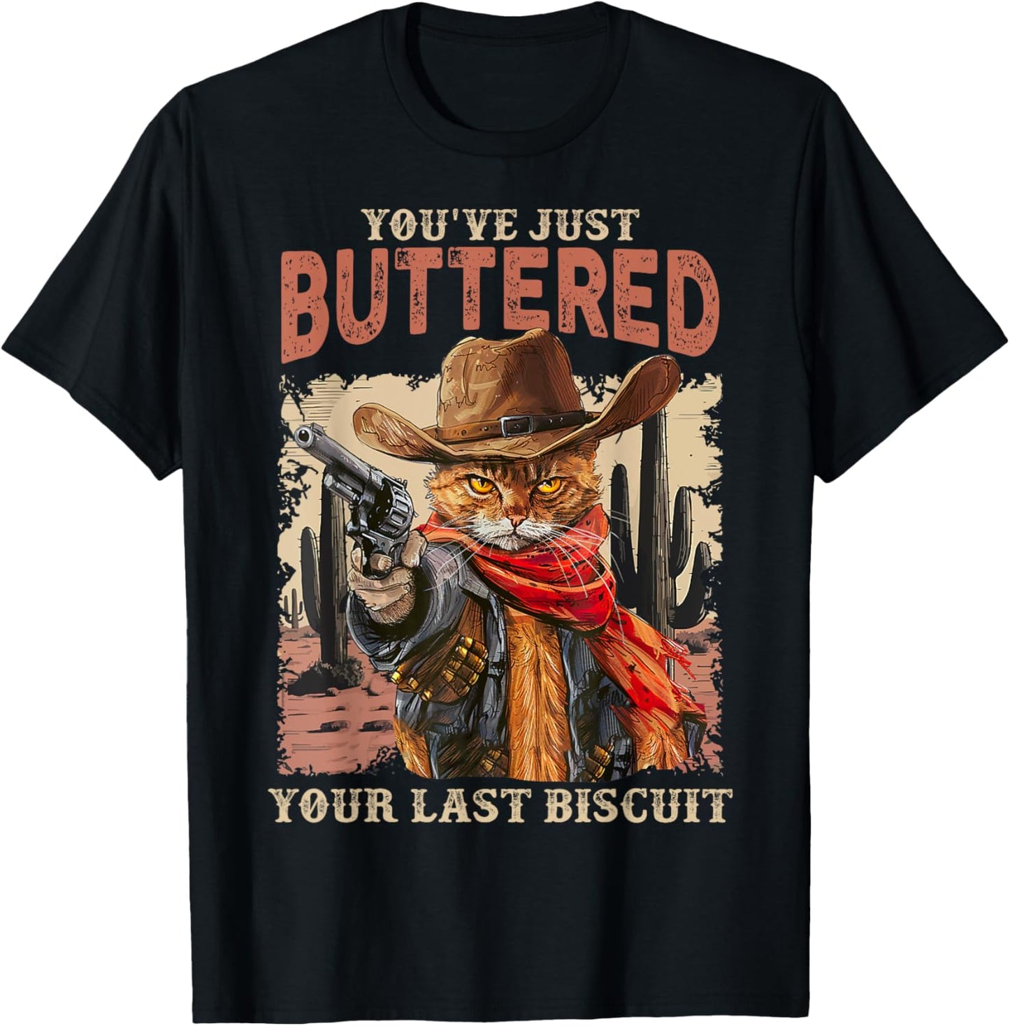Meowdy You've Just Buttered Your Last Biscuit Cowboy Cat T-Shirt