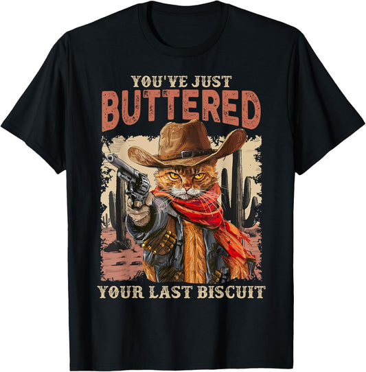 Meowdy You've Just Buttered Your Last Biscuit Cowboy Cat T-Shirt