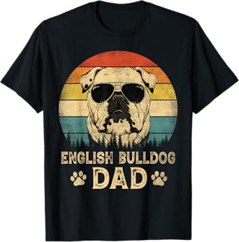 Vintage English Bulldog Dad Dog Lovers Father's Day Tee T-Shirt for Men Women