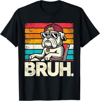 Bruh Retro Vintage 80s Dog Sunglasses Funny Bruh Bulldog T-Shirt