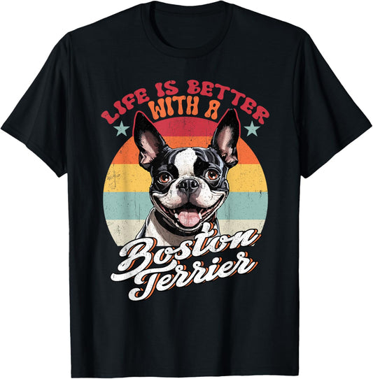 Retro Life is Better with Boston Terrier Mom Dog Lover Gift T-Shirt