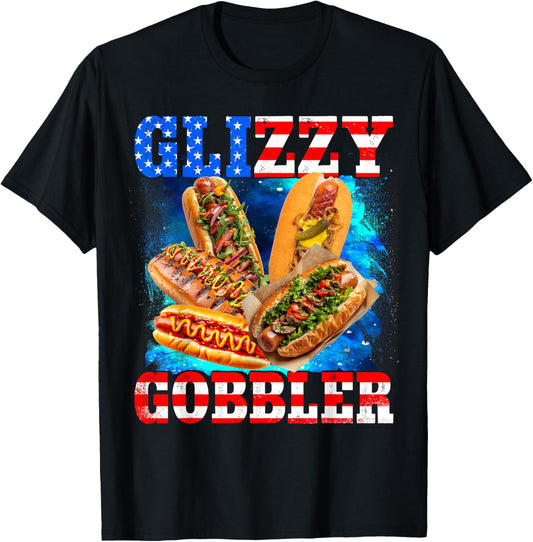 Glizzy Gobbler Funny Hotdog 4th of July BBQ Patriotic USA T-Shirt