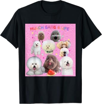 Mulch Gang 4 Life MulchMaxxing Puppy Dog Meme Mulchposting T-Shirt