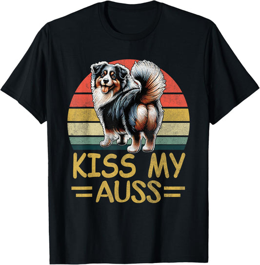 Funny Australian Shepherd Shirt Dog Mom Dad Kiss My Aussie T-Shirt