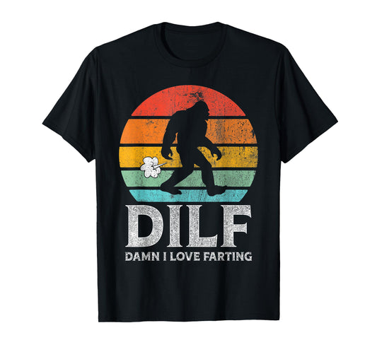 DILF Damn I Love Farting Bigfoot Vintage Dad Joke Father Day T-Shirt