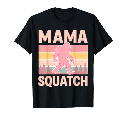 Mama Squatch Bigfoot Mama Sasquatch Yeti Family Matching T-Shirt