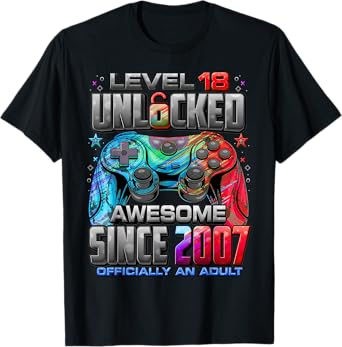 Level 18 Unlocked Awesome Since 2007 18th Birthday Gaming T-Shirt