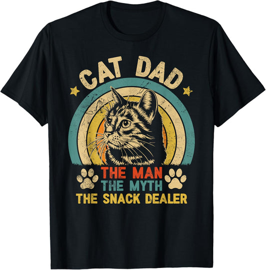 Cat Dad The Man The Myth The Snack Dealer Cat Dad Father Day T-Shirt