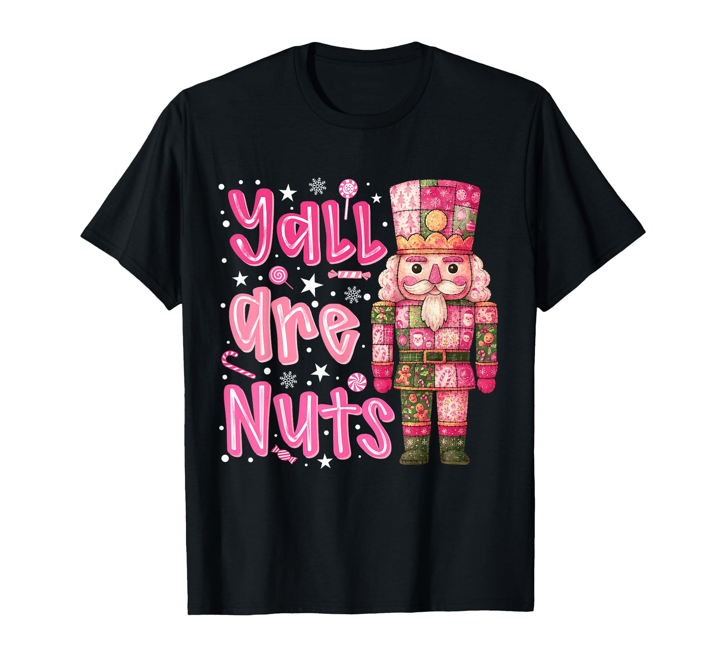 Y'all are Nuts Nutcracker Merry Christmas Funny Xmas Pajamas T-Shirt