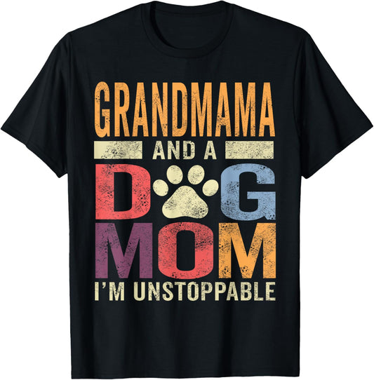 Funny Grandmama And A Dog Mom Pet Lover Dog Owner T-Shirt