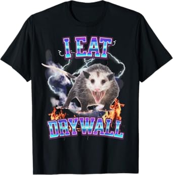 I EAT DRYWALL POSSUM T-Shirt