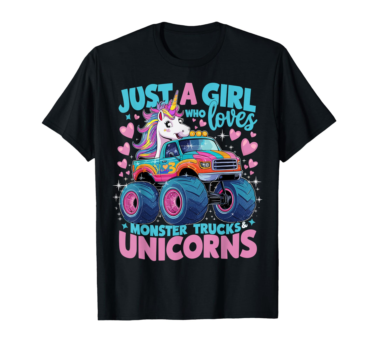 Just a Girl Who Loves Monster Trucks and Unicorns T-Shirt