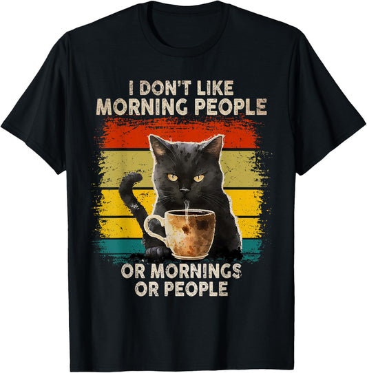 Fun I Hate Morning People and Mornings and People Coffee Cat T-Shirt