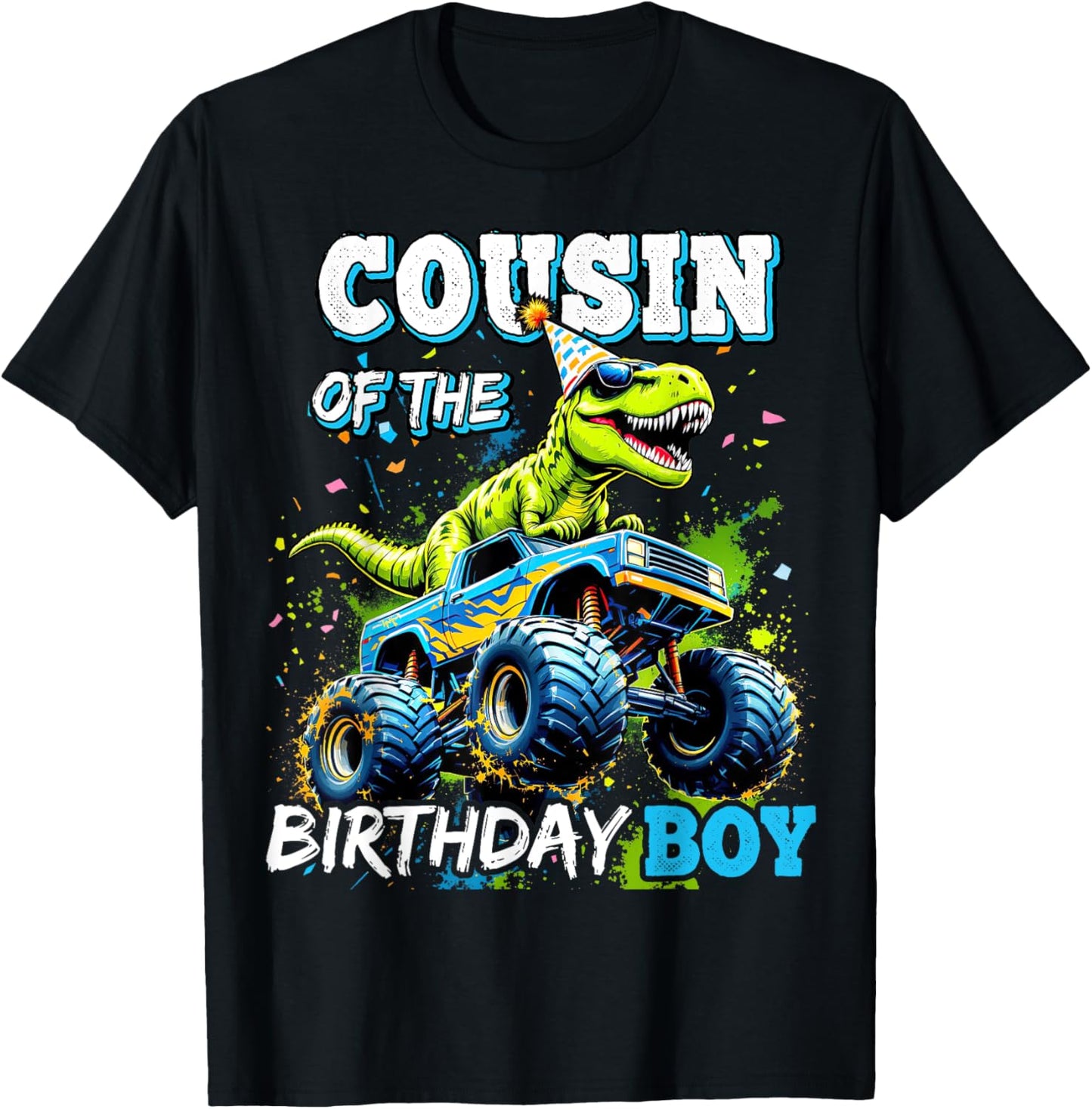 Cousin of the Birthday Boy Monster Truck Dinosaur Party T-Shirt