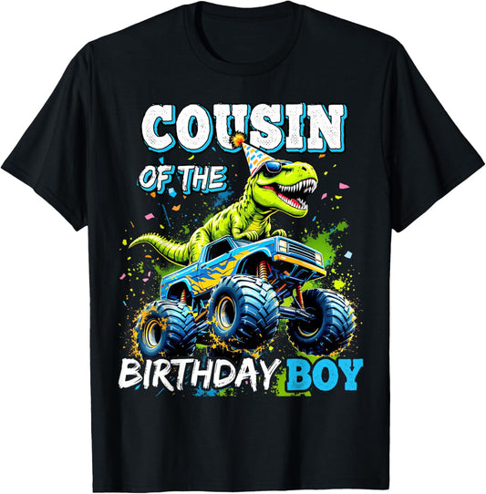 Cousin of the Birthday Boy Monster Truck Dinosaur Party T-Shirt