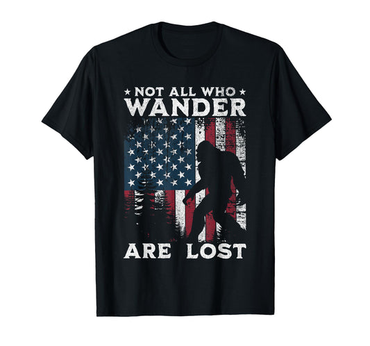 Bigfoot Not All Who Wander Are Lost Sasquatch American Flag T-Shirt