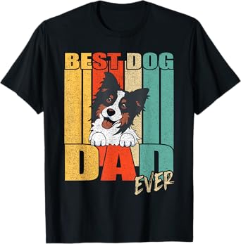 Best Dog Dad Ever Tricolor Border Collie Fathers Day Vintage T-Shirt