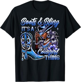 Boots & Bling Its a Cowgirl Thing Black Cowgirl Boots T-Shirt