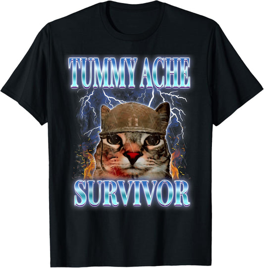 Tummy Ache Survivor Cat Meme Funny Saying Cats Animals T-Shirt