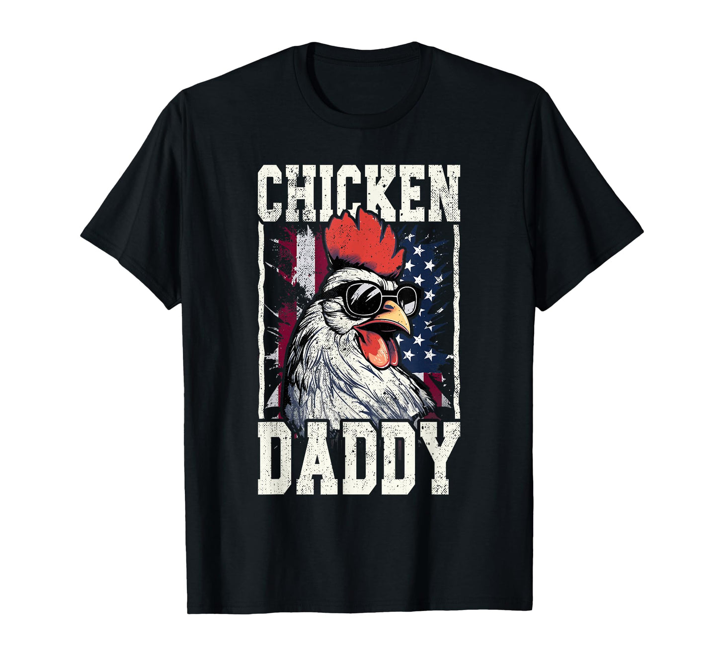 Patriotic Chicken Daddy - Chicken coop American rooster T-Shirt
