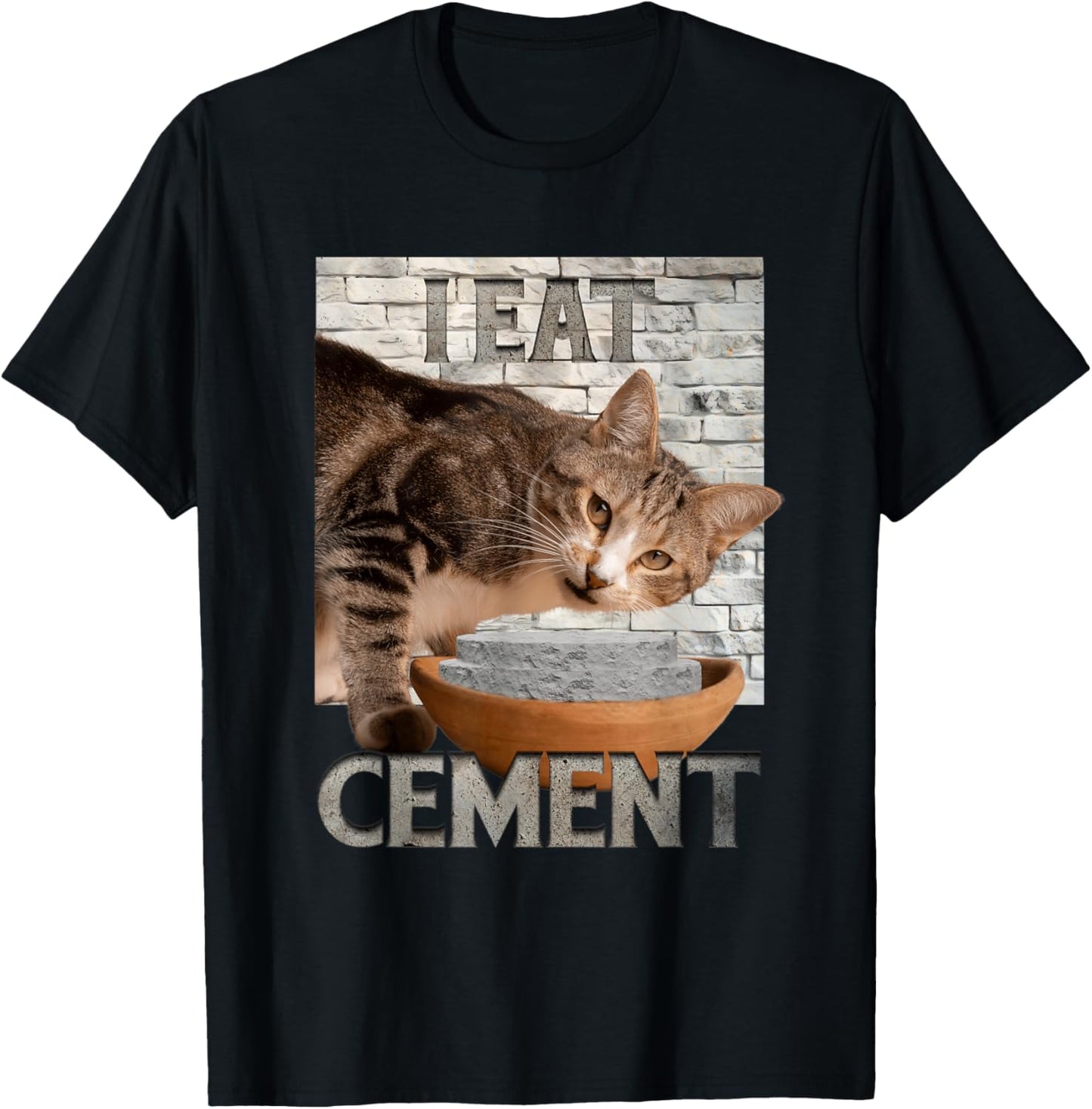 I Eat Cement Humorous Cursed Cat Funny Meme Graphic T-Shirt
