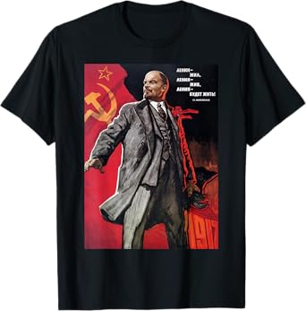 Lenin lived, Lenin lives, Lenin will live! Soviet. SOVI8 T-Shirt