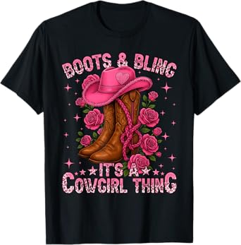 Boots and Bling It's A Cowgirl Thing Western Rodeo Cowgirl T-Shirt