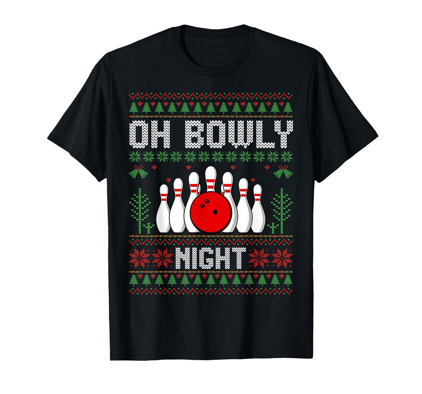 Oh Bowly Night Bowler Xmas Bowling Player Ugly Christmas T-Shirt