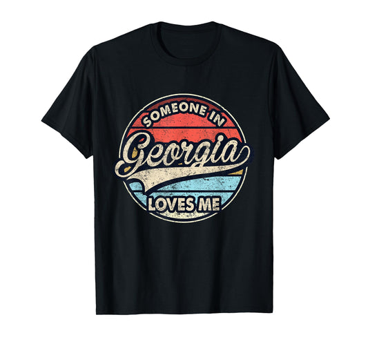 Someone In Georgia Loves Me US State Cool Retro T-Shirt