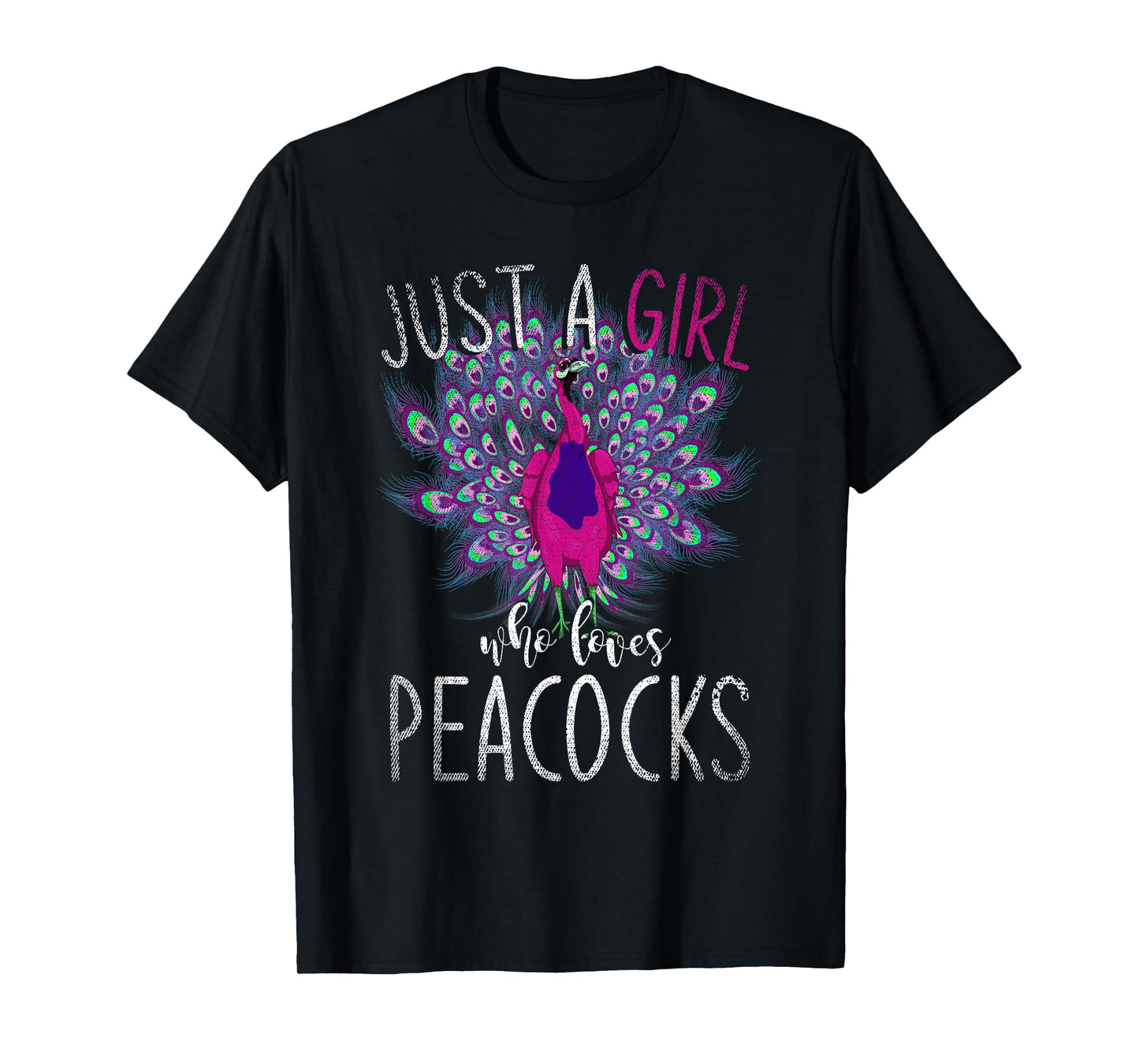 Just A Girl Who Loves Peacocks Zoo Animal Bird Women Peacock T-Shirt