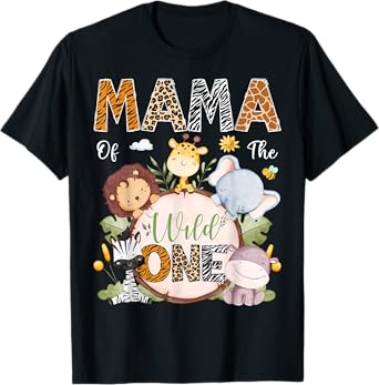 Mama Of The Wild One 1St Birthday Safari Jungle Animals T-Shirt