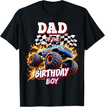 Dad of the Birthday Boy Monster Truck Birthday Novelty T-Shirt