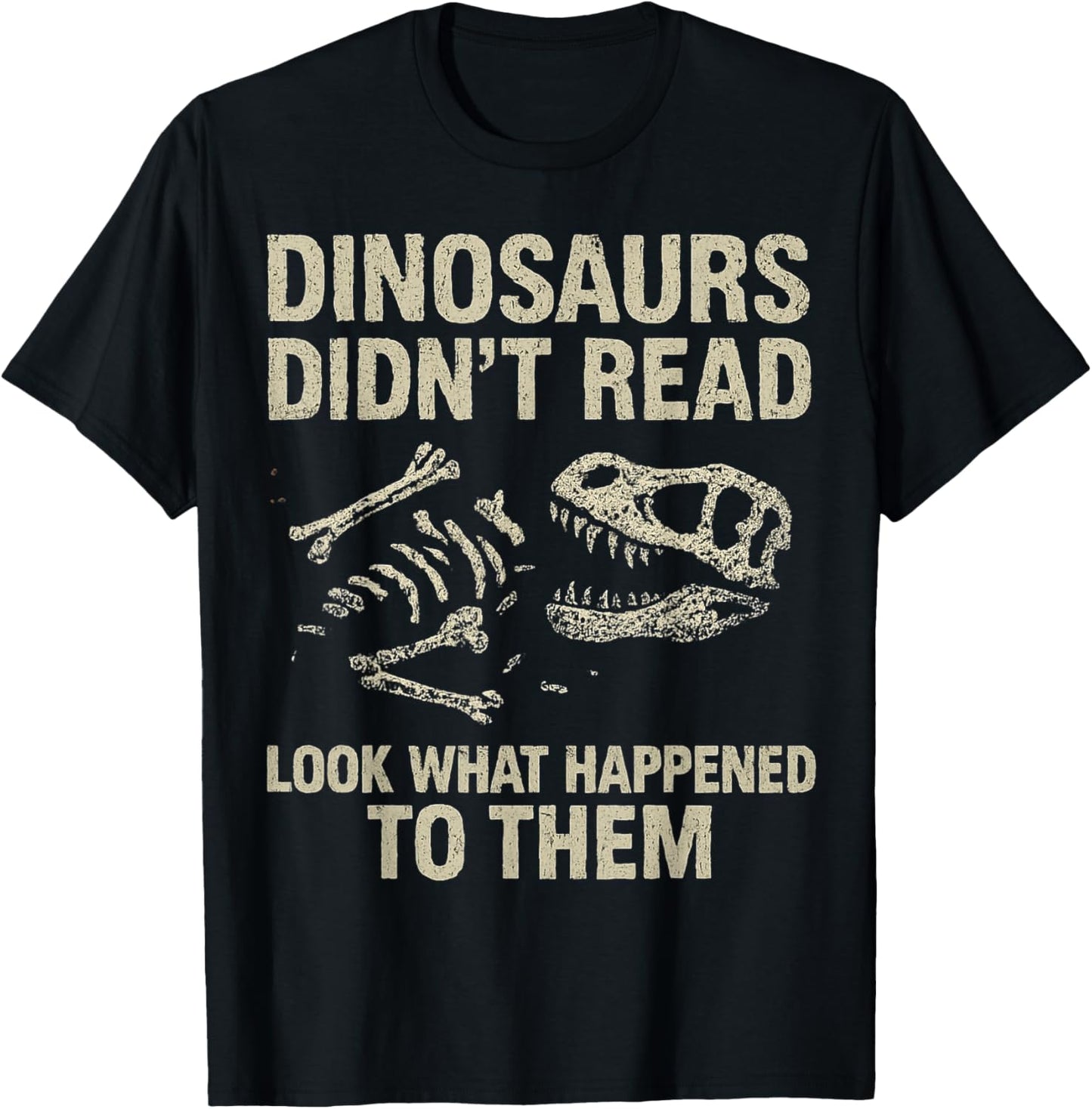 Dinosaurs Didn't Read Funny Reading Literacy Teacher Reading T-Shirt
