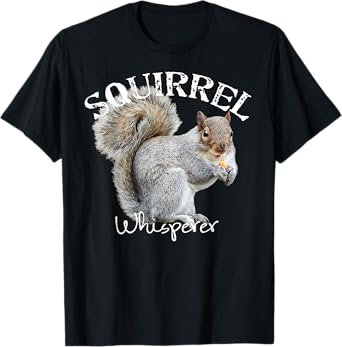 Squirrel Whisperer Shirt I Love Squirrels Funny Squirrel T-Shirt