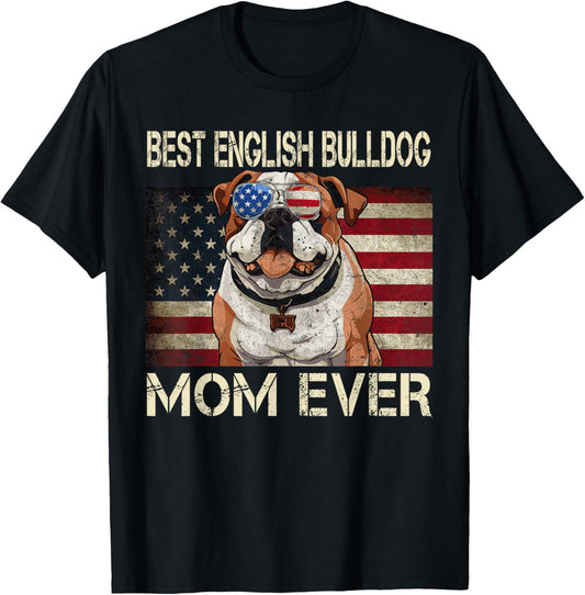 Best English Bulldog Mom Ever Mommy USA Flag Mothers Day T-Shirt