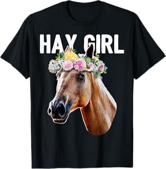 Hay Girl Floral Horse Horseback Riding Equestrian Farm Gift T-Shirt