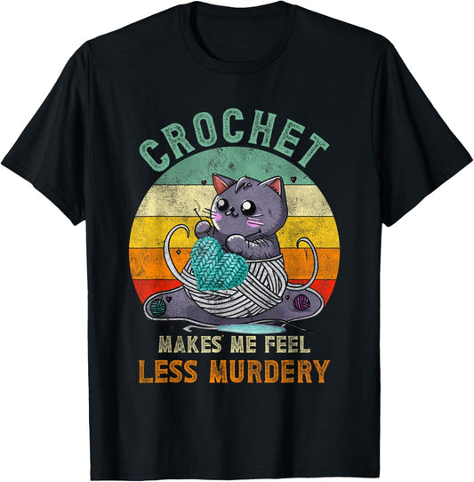 Sunset Crochet Cat Mom Makes Me Feel Less-Murdery Crocheters T-Shirt